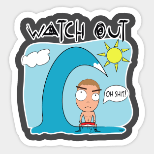 watch out Sticker